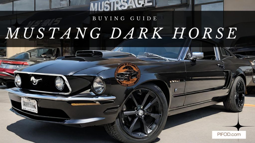 Buying Mustang Dark Horse Guide