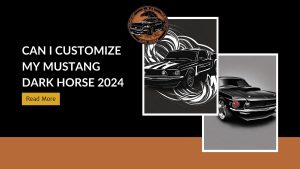 Can I Customize My Mustang Dark Horse 2024